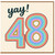 48th Birthday Card, Rainbow Yay!