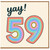 59th Birthday Card, Yay! Colourful Rainbow Design