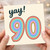 90th Birthday Card, Yay! Rainbow Design