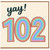 102nd Birthday Card, Yay 102 Rainbow Card