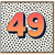 49th Birthday Card, Polka Dot Number 49 Card