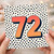 72nd Birthday Card, Large Number 72 Polka Dot Design