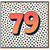 79th Birthday Card, Bold Polka Dot Number 79 Card