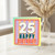 25th Birthday Card, Happy 25th Birthday Card