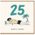 25th Birthday Card, Party Hard Beach Theme Card