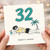 32nd Birthday Card, Party Hard Beach Theme