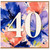 40th Birthday Card, Floral Watercolour Forty Card