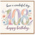 108th Birthday Card, Floral Watercolour Happy Birthday Card