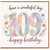 109th Birthday Card, Have a Wonderful Day Happy Birthday Floral Card