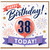 38th Birthday Card, Happy Birthday Today Balloon and Fireworks Design