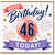 46th Birthday Card, Happy Birthday Today Card