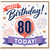 80th Birthday Card, Happy Birthday Today Card for Her or Him