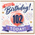 102nd Birthday Card, Happy Birthday Today Card