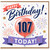 107th Birthday Card, Happy Birthday Today Card