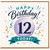 12th Birthday Card, Happy Birthday Today Card