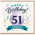 51st Birthday Card, Happy Birthday 51 Today Celebration Card
