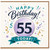 55th Birthday Card, Happy Birthday Today Card