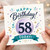 58th Birthday Card, Happy Birthday Today!