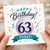 63rd Birthday Card, Happy Birthday Today Card