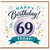 69th Birthday Card, Happy Birthday Today Design for 69 Year Old