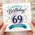 69th Birthday Card, Happy Birthday Today Design for 69 Year Old