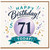 71st Birthday Card, Happy Birthday 71 Today Card