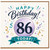 86th Birthday Card, Happy Birthday 86 Today Card