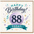 88th Birthday Card, Happy Birthday Today Celebration Card
