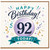 92nd Birthday Card with Happy Birthday Today Celebration