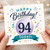 94th Birthday Card, Happy Birthday 94 Today Card
