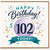 102nd Birthday Card, Happy Birthday 102 Today Card