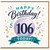 106th Birthday Card, Happy Birthday Today Birthday Card