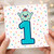 1st Birthday Card, Cute Number One Card, First Birthday Celebration Card