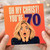 70th Birthday Card, Oh My Christ You're 70 Funny Milestone Card