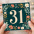 31st Birthday Card, Floral Number 31 Card