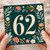 62nd Birthday Card, Floral Number 62 Card