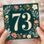 73rd Birthday Card, Floral Number 73 Greeting Card