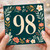 98th Birthday Card, Floral Number 98 Card