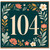 104th Birthday Card, Floral Number 104 Greeting Card