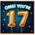 17th Birthday Card, OMG You're 17 Gold Balloon Starry Design