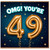 49th Birthday Card, OMG! You're 49 Card