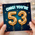 53rd Birthday Card, OMG You're 53 Gold Balloon Design