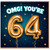 64th Birthday Card, OMG You're 64