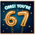67th Birthday Card, OMG You’re 67 Balloons Card
