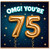 75th Birthday Card, OMG! You're 75 Card