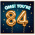 84th Birthday Card, OMG You're 84 Gold Balloon Design