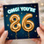 86th Birthday Card, OMG You're 26 Card