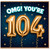 104th Birthday Card, OMG! You're 104 Card