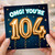 104th Birthday Card, OMG! You're 104 Card