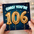 106th Birthday Card, OMG You’re 106 Celebration Card